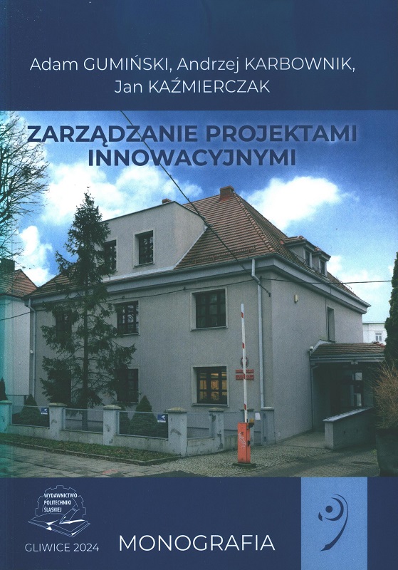 Zarządzanie projektami innowacyjnymi, Adam Gumiński, Andrzej Karbownik, Jan kaźmierczak