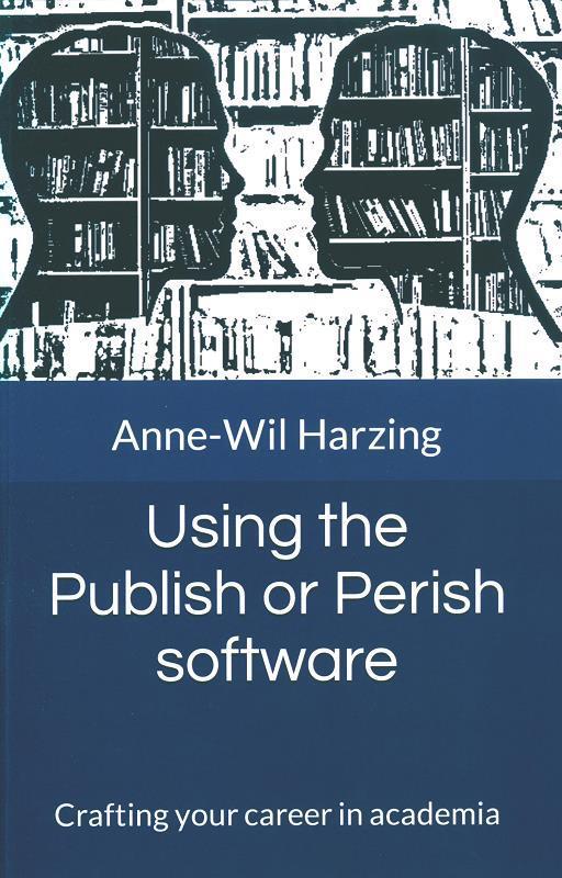 Using the publish or perish software / Anne-Wil Harzing.