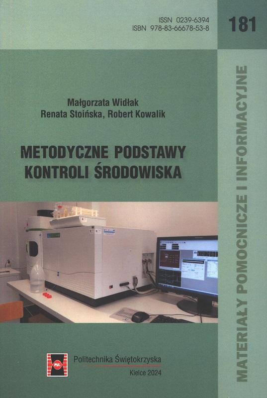 Metodyczne podstawy kontroli środowiska / Małgorzata Widłak, Renata Stoińska, Robert Kowalik.