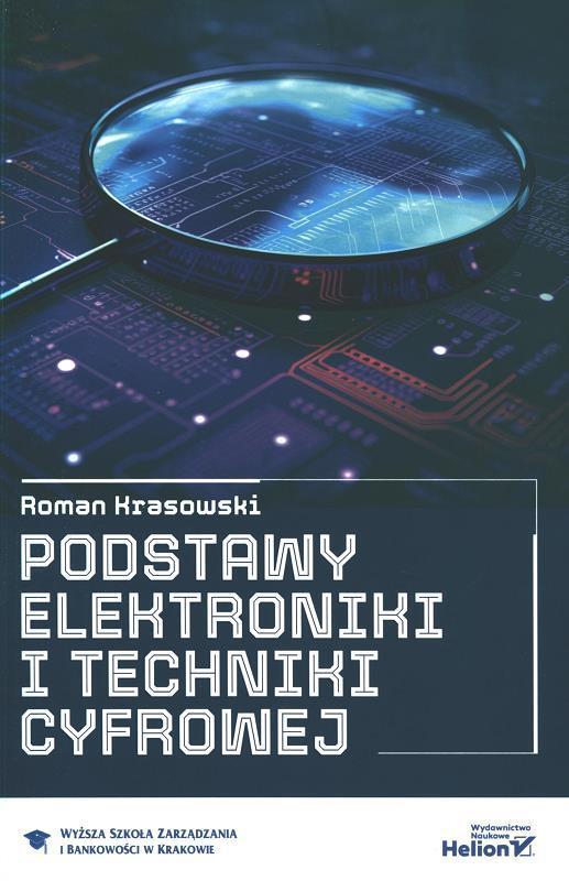 Podstawy elektroniki i techniki cyfrowej / Roman Krasowski.