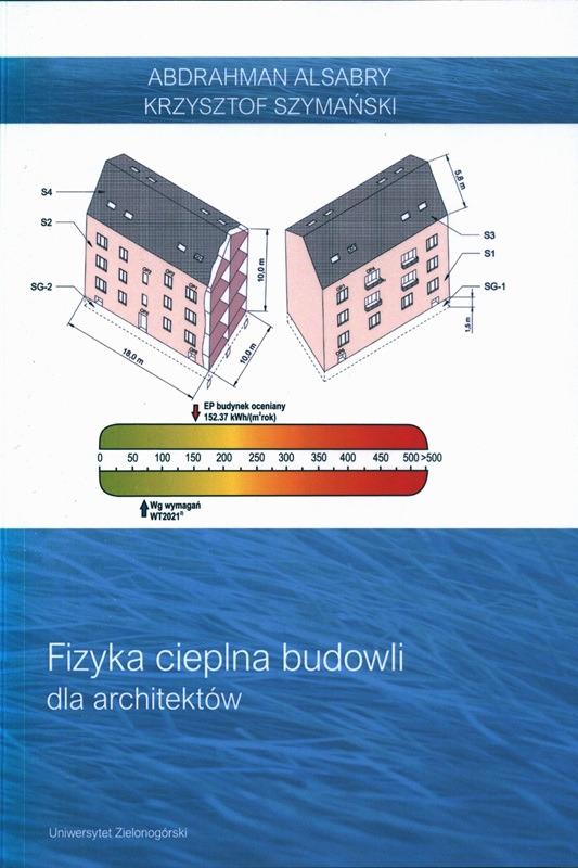 Fizyka cieplna budowli dla architektów / Abdrahman Alsabry, Krzysztof Szymański. 
